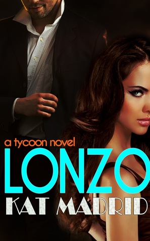 Lonzo (Tycoon Series 1- Book 1) (2014)