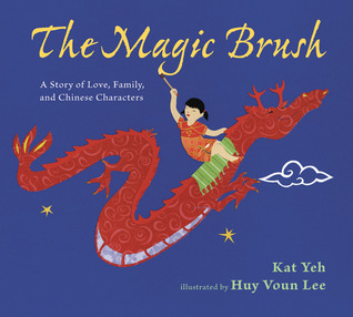 The Magic Brush: A Story of Love, Family, and Chinese Characters (2011)