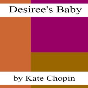 Desiree's Baby (1901)