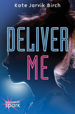 Deliver Me (2014)