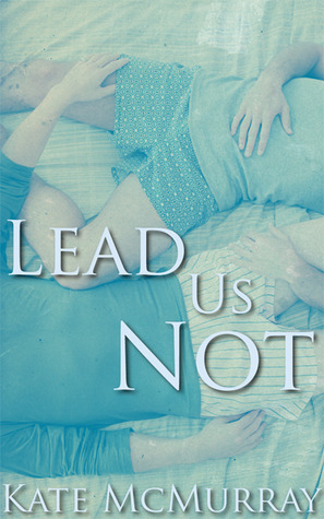 Lead Us Not (2012)