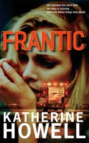 Frantic. Katherine Howell