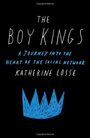 The Boy Kings: A Journey into the Heart of the Social Network (2012)