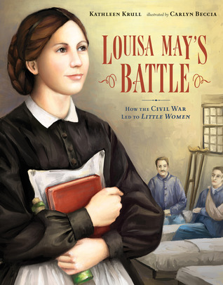 Louisa May's Battle: How the Civil War Led to Little Women (2013)