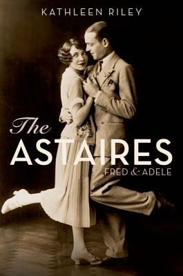 The Astaires: Fred & Adele (2012)