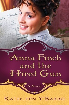 Anna Finch and the Hired Gun (2010)