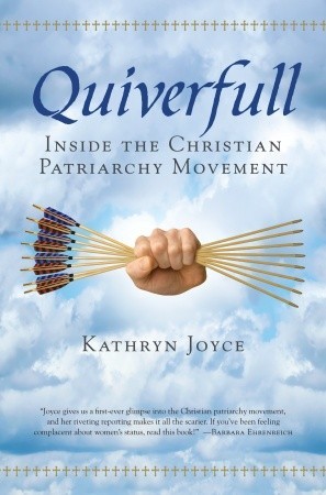 Quiverfull: Inside the Christian Patriarchy Movement (2009)