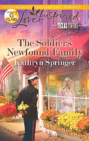 The Soldier's Newfound Family (Mills & Boon Love Inspired) (2012)