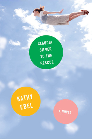 Claudia Silver to the Rescue (2013)