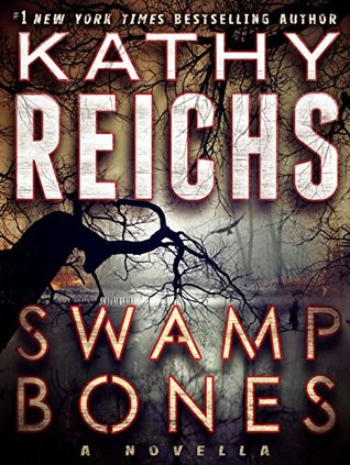 Swamp Bones: A Novella