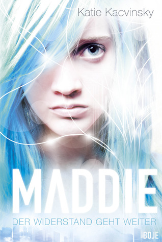 Maddie - Der Widerstand geht weiter (2013)