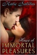 House of Immortal Pleasures