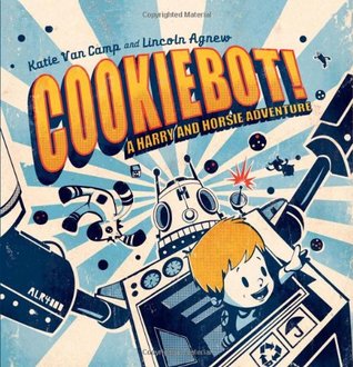 CookieBot!: A Harry and Horsie Adventure (2011)