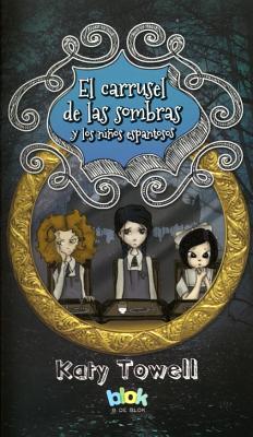 El Carrusel de Las Sombras y Los Ninos Espantosos (2012)
