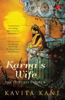 Karna's Wife: The Outcast's Queen