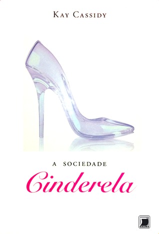A Sociedade Cinderela (2013)
