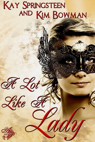 A Lot Like A Lady (2012)