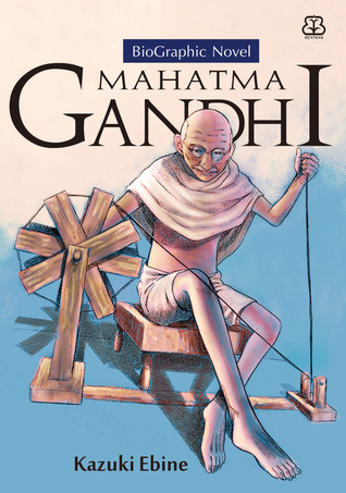 Mahatma Gandhi (BioGraphic Novel #4) (2013)