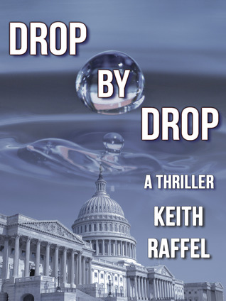 Drop By Drop: A Thriller
