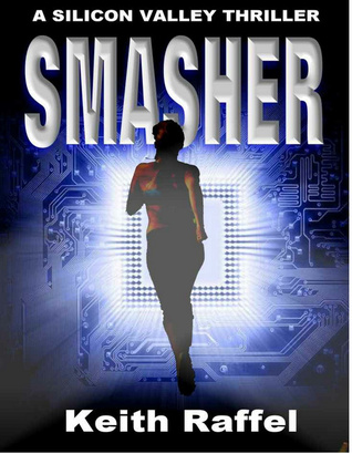 Smasher: A Silicon Valley Thriller