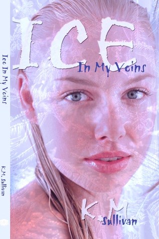 Ice in My Veins (2010)