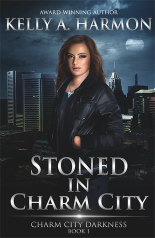 Stoned in Charm City (Charm City Darkness, #1)