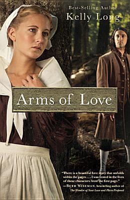 Arms Of Love (An Amish Beginnings Novel)