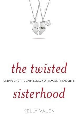 The Twisted Sisterhood: Unraveling the Dark Legacy of Female Friendships (2010)