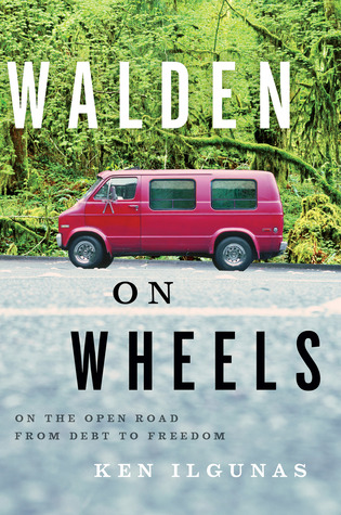 Walden on Wheels: On the Open Road from Debt to Freedom (2013)