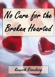 No Cure for the Broken Hearted (2010)