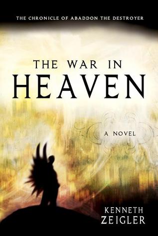 The War in Heaven: The Chronicle of Abaddon the Destroyer (2009)