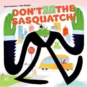 Don't Squish the Sasquatch! (2012)