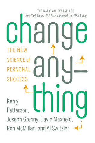 Change Anything: The New Science of Personal Success (2011)