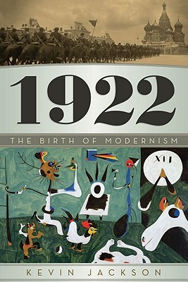 1922: The Birth of Modernism (2011)
