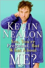Yes, You're Pregnant, But What About Me? (2008)