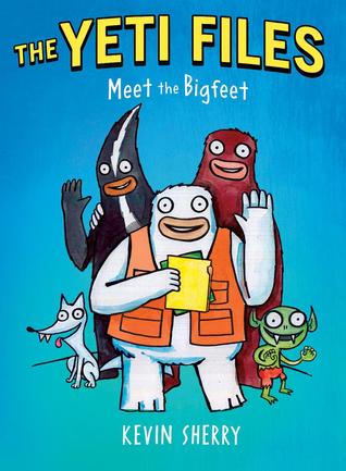 The Yeti Files #1: Meet the Bigfeet