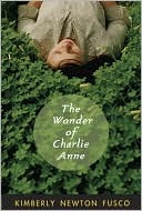 The Wonder of Charlie Anne the Wonder of Charlie Anne