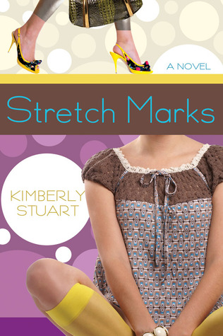 Stretch Marks: A Novel (2009)