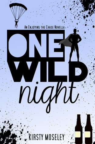 One Wild Night [Enjoying the Chase Novella] (2014)