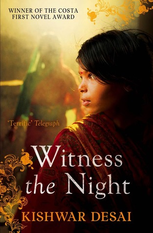 Witness the Night. Kishwar Desai