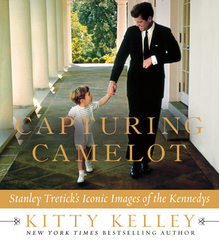 Capturing Camelot: Stanley Tretick's Iconic Images of the Kennedys (2012)