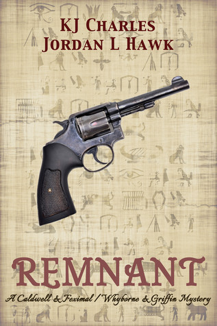 Remnant: A Caldwell & Feximal/Whyborne & Griffin Mystery (2014)