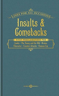 Insults and Comebacks for All Occasions