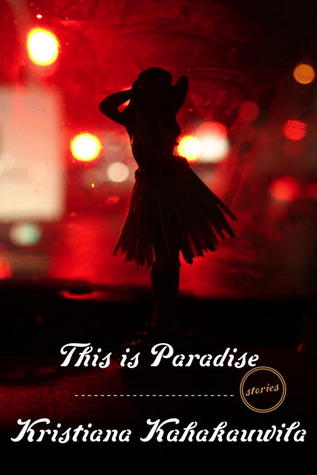 This Is Paradise: Stories (2013)