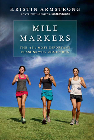 Mile Markers: The 26.2 Most Important Reasons Why Women Run (2011)