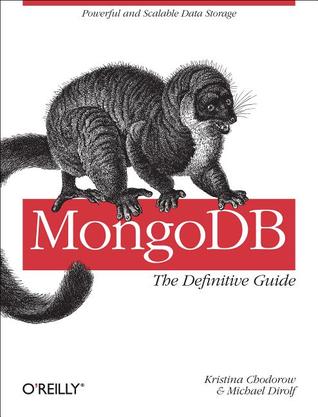 MongoDB: The Definitive Guide (2010)