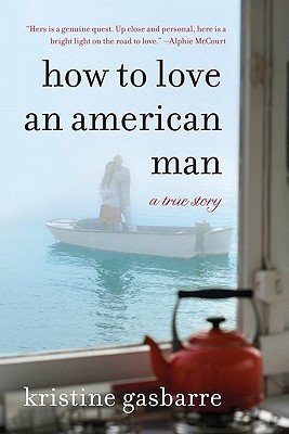 How to Love an American Man: A True Story (2011)