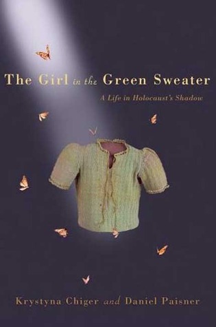 The Girl in the Green Sweater: A Life in Holocaust's Shadow (2008)