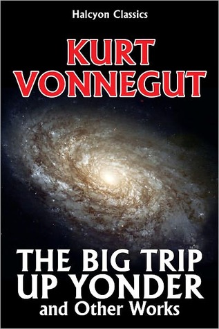 The Big Trip Up Yonder and Other Works