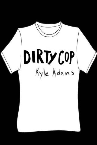 Dirty Cop (2013)